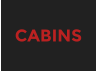 CABINS